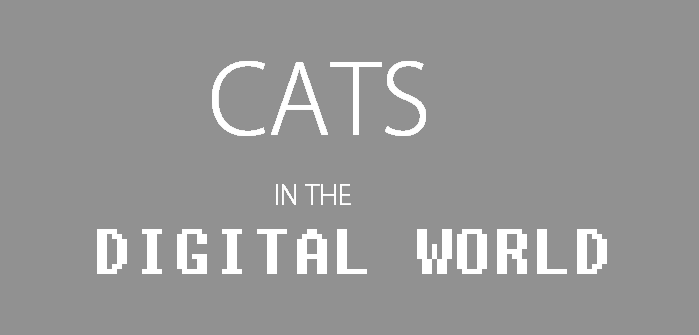 Cats in the Digital World