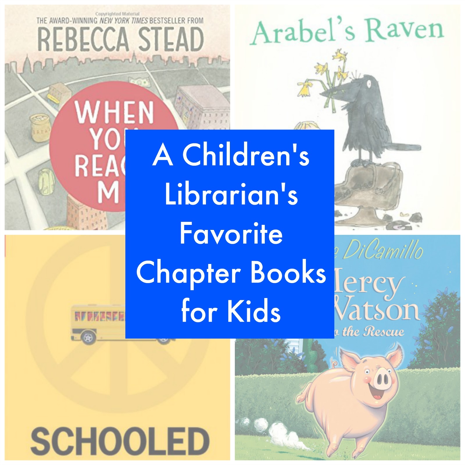 A Children's Librarian's Absolute Favorite Chapter Books for Kids