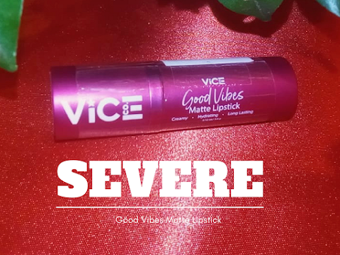 Vice Cosmetics Good Vibes Matte Lipstick SEVERE #ProductReview