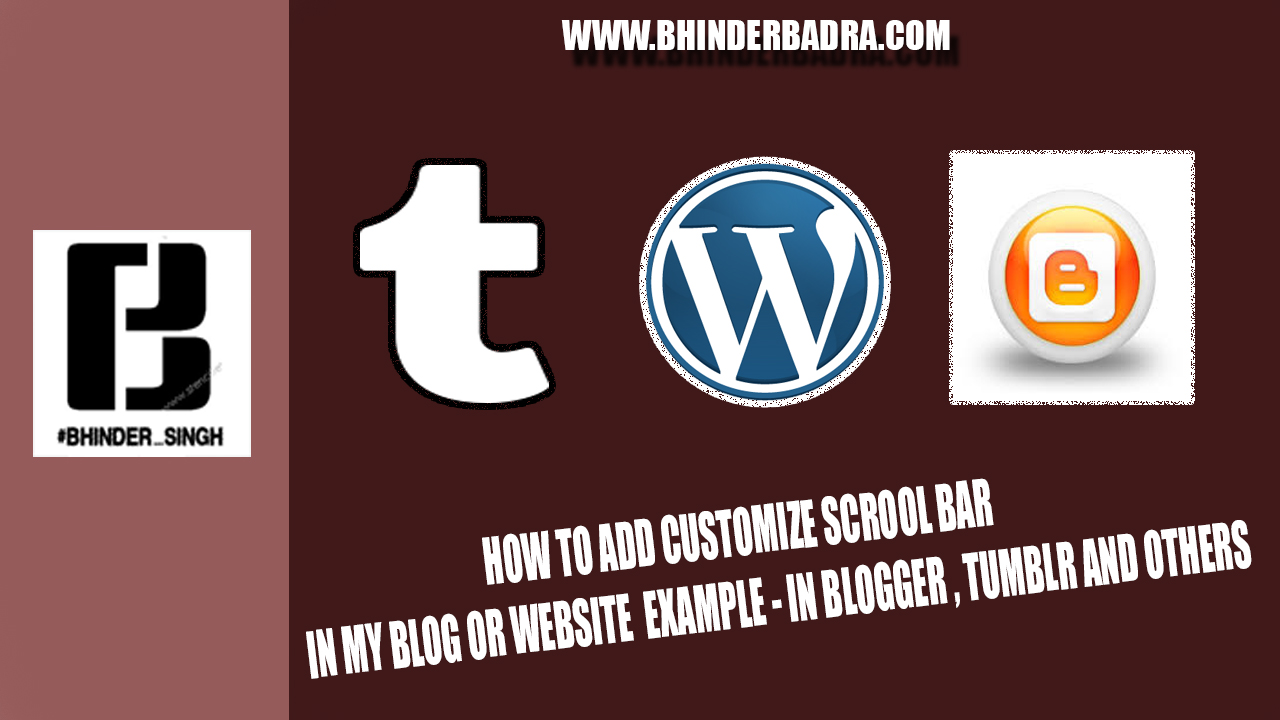 How To Add Scroll Bar In Your Blog Or site Bhinder_Badra Bhinder