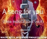 Acesse também nosso blog musical "A song for you"