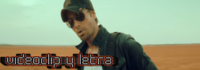 Enrique Iglesias feat Wisin - Duele el corazón