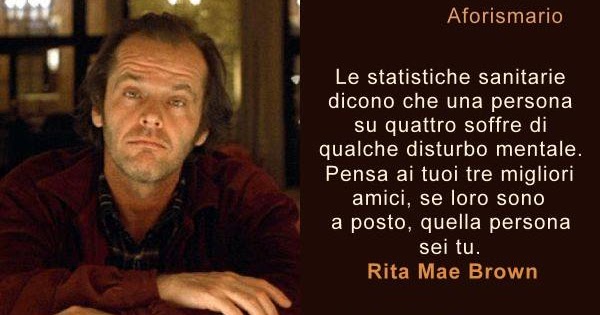 Aforismario Frasi E Citazioni Sulla Psicopatologia E I Disturbi Psichici