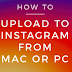 How to Upload On Instagram From Computer