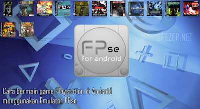 Cara Bermain Game PS1 di Android menggunakan Emulator FPse