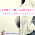 7 coisas que nunca deves dizer a uma grávida