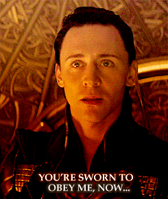 Loki 'You're sworn to obey me, now...' gif
