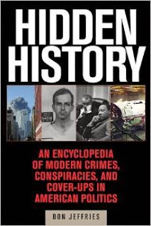 http://www.amazon.com/Hidden-History-Conspiracies-Cover-Ups-American/dp/1629144843