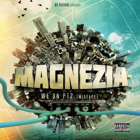 Magnezia - We On pt2   [Mixtape]
