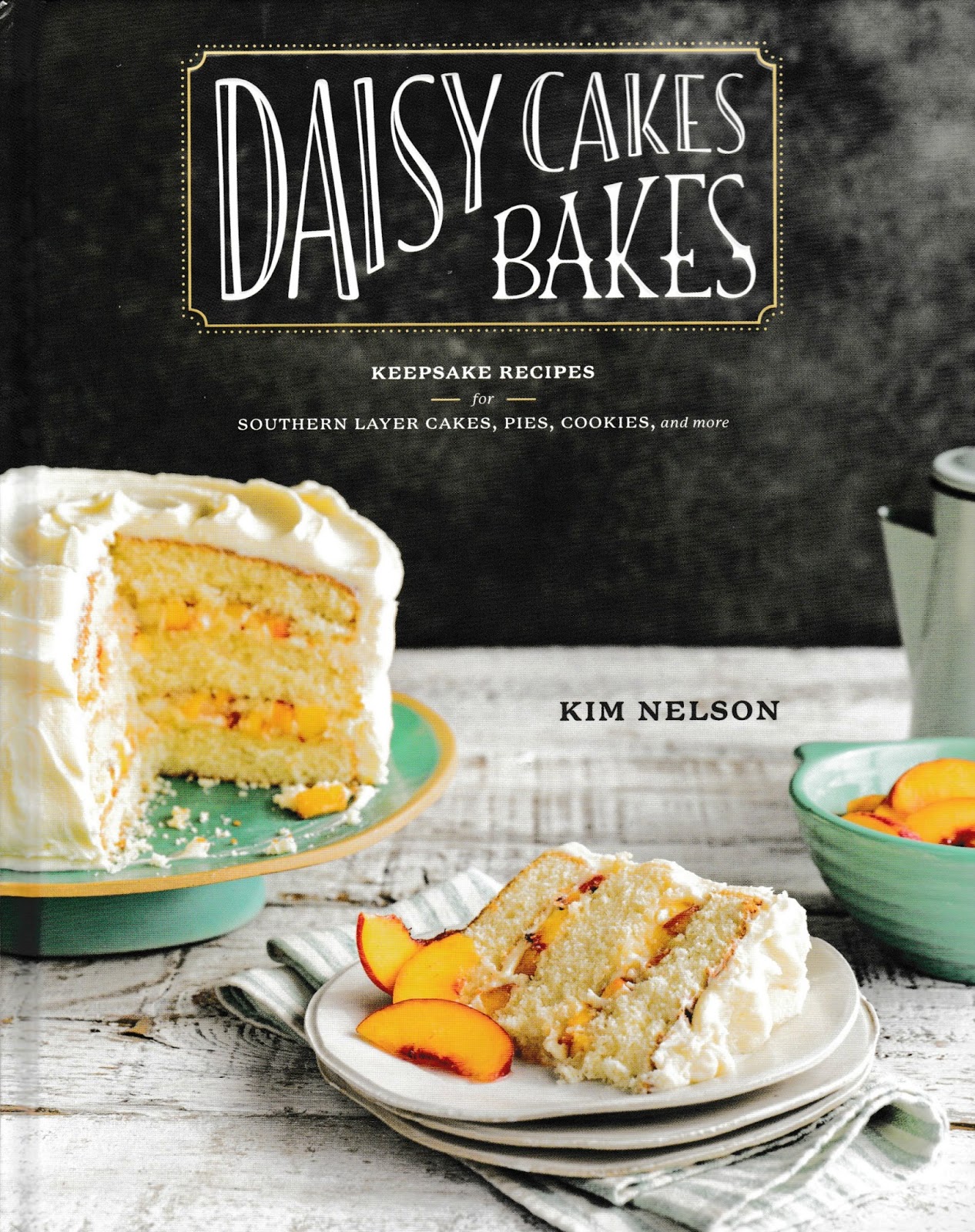 OllaPodrida Daisy Cakes Bakes by Kim Nelson, Reviewed