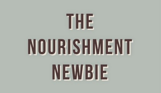 The Journey of a Nourishment Newbie