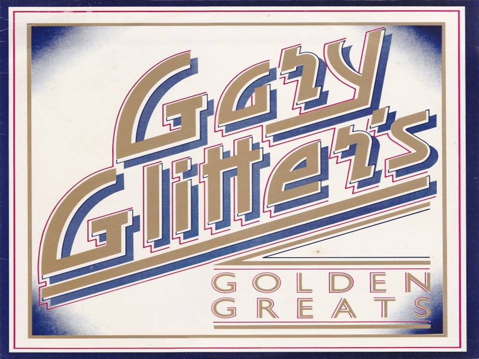 Gary Glitter Golden Greats