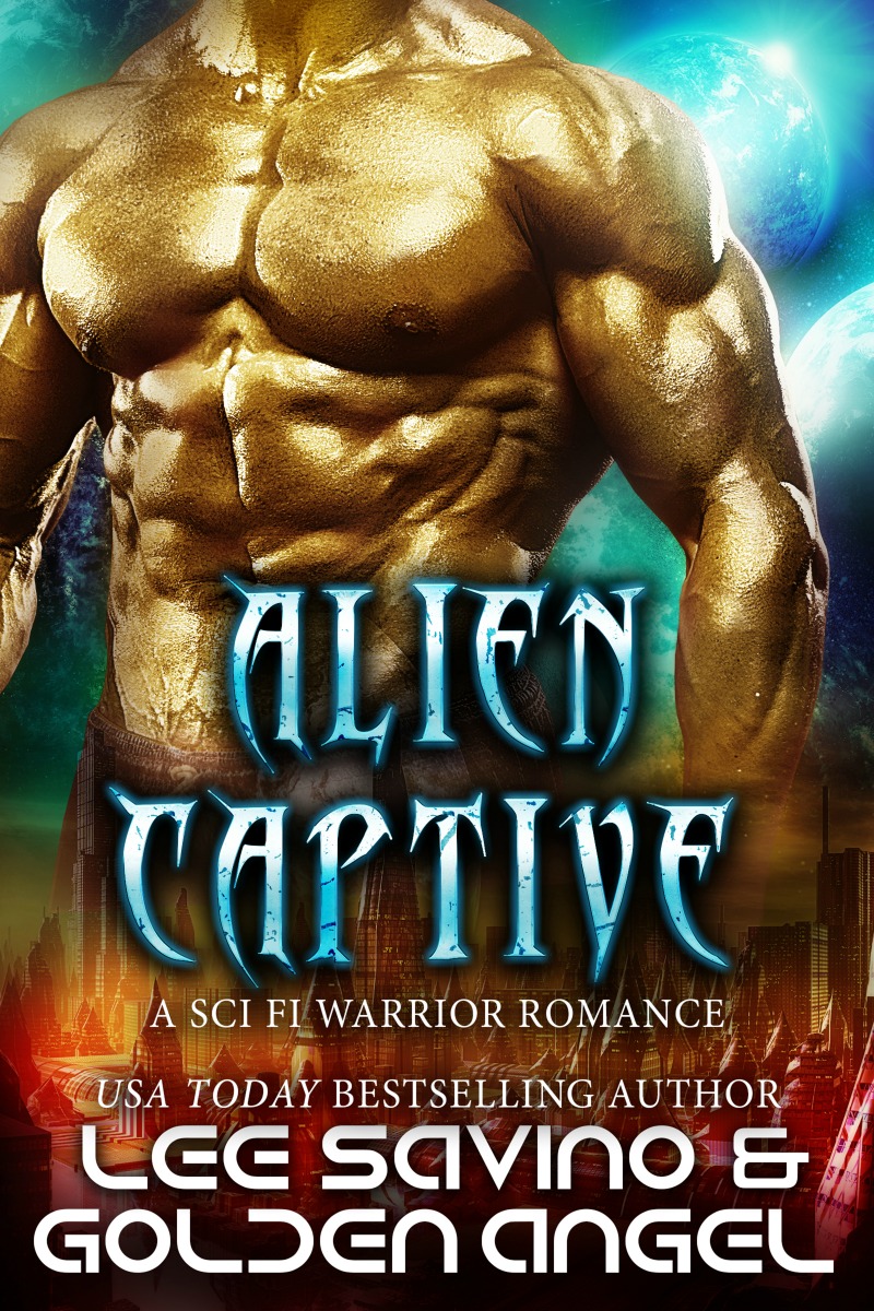 Love Lust And Rambling NEW RELEASE Alien Captive Is Live love-lust-and-rambling-new-release-alien-captive-is-live