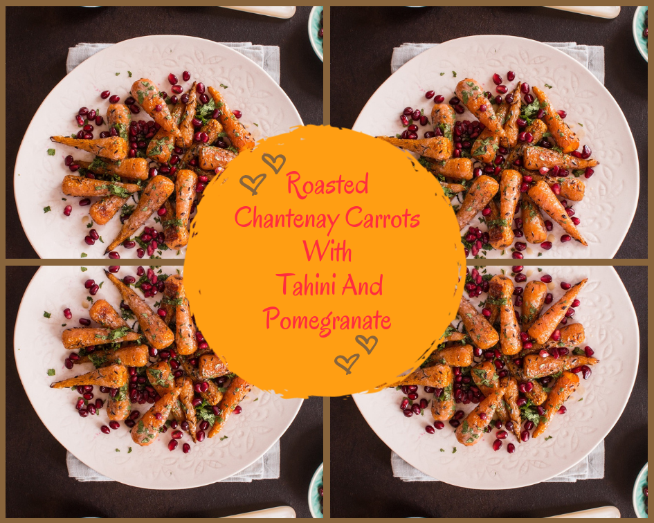 Roasted Chantenay Carrots With Tahini And Pomegranate