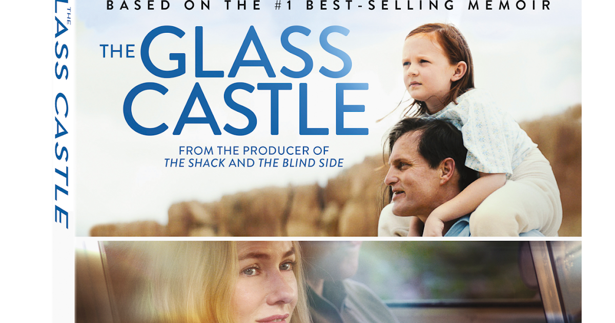 The Glass Castle Bluray Review Ramblings of a Coffee Addicted Writer