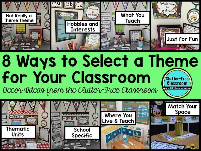 How To Create A Classroom Theme Clutter Free Classroom
