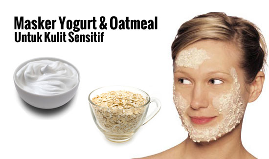 Masker Yogurt & Oat – Lembutkan Kulit Dalam 15 Minit Masker Yogurt & Oat – Lembutkan Kulit Dalam 15 Minit