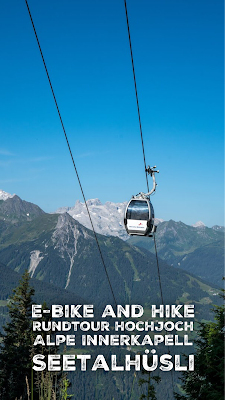 E-Bike and Hike | Rundtour Hochjoch - Alpe Innerkapell – Seetalhüsli | Silvretta-Montafon