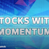 Stocks With Momentum - K-Star, Pos Malaysia, Aemulus, George Kent, Nestle, PMB Technology