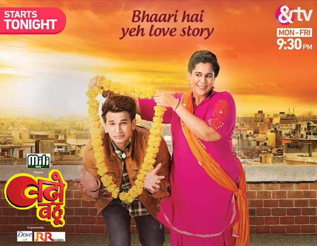 'Badho Bahu' Serial on &Tv Plot Wiki,Cast,Promo,Title Song,Timing,Image