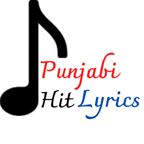 Punjabi Hit Lyrics Hub | Punjabi Lyrics Hub | Punjabi Songs Lyrics 