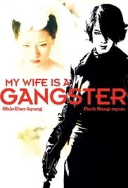 Vợ Tôi Là Gangster - My Wife Is a Gangster (2001)