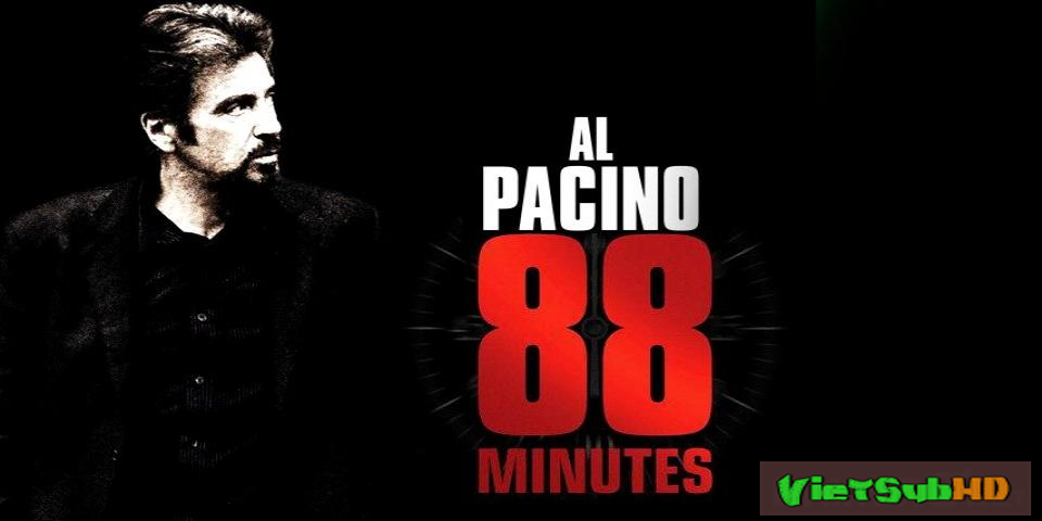 Phim Phút Giây Sinh Tử VietSub HD | 88 Minutes 2007