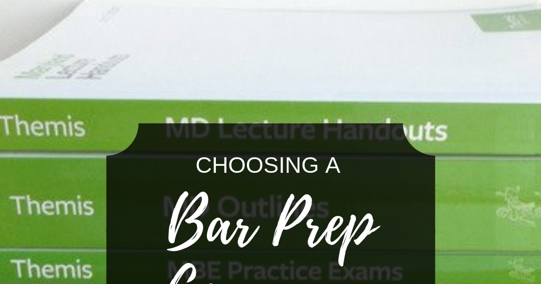 How to Choose a Bar Prep Company - The Legal Duchess