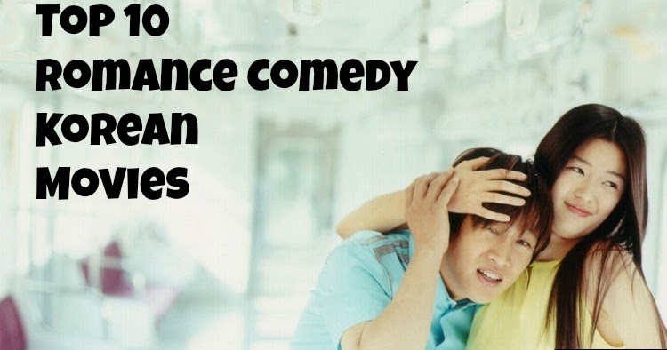 Top 10 Korean Romance Comedy Best Korean as of