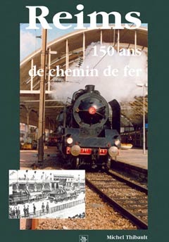 Reims 150 ans de Chemin de Fer