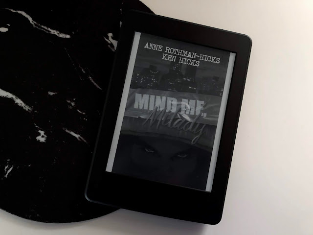 Book photo of Mind Me, Milady by Anne Rothman-Hicks and Kenneth Hicks