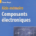 Livre: Aide mémoire Composants électroniques 3e édition / Pierre Mayé