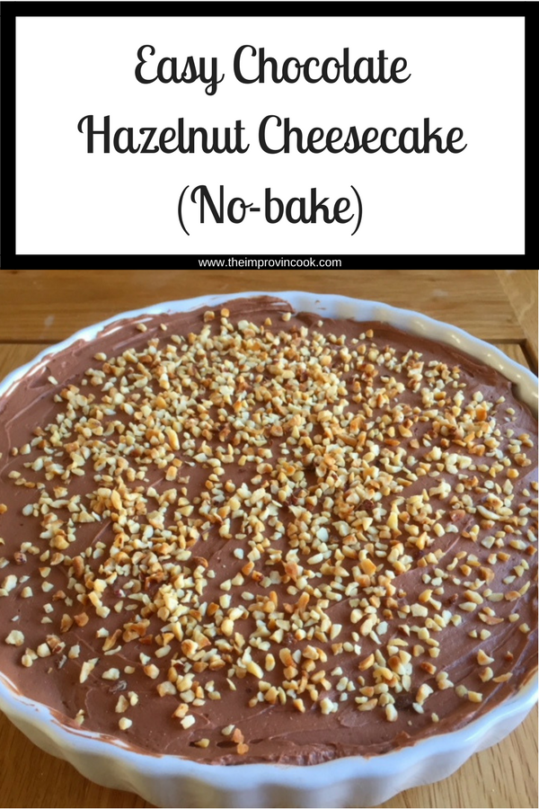 Easy Chocolate Hazelnut Cheesecake (No Bake)