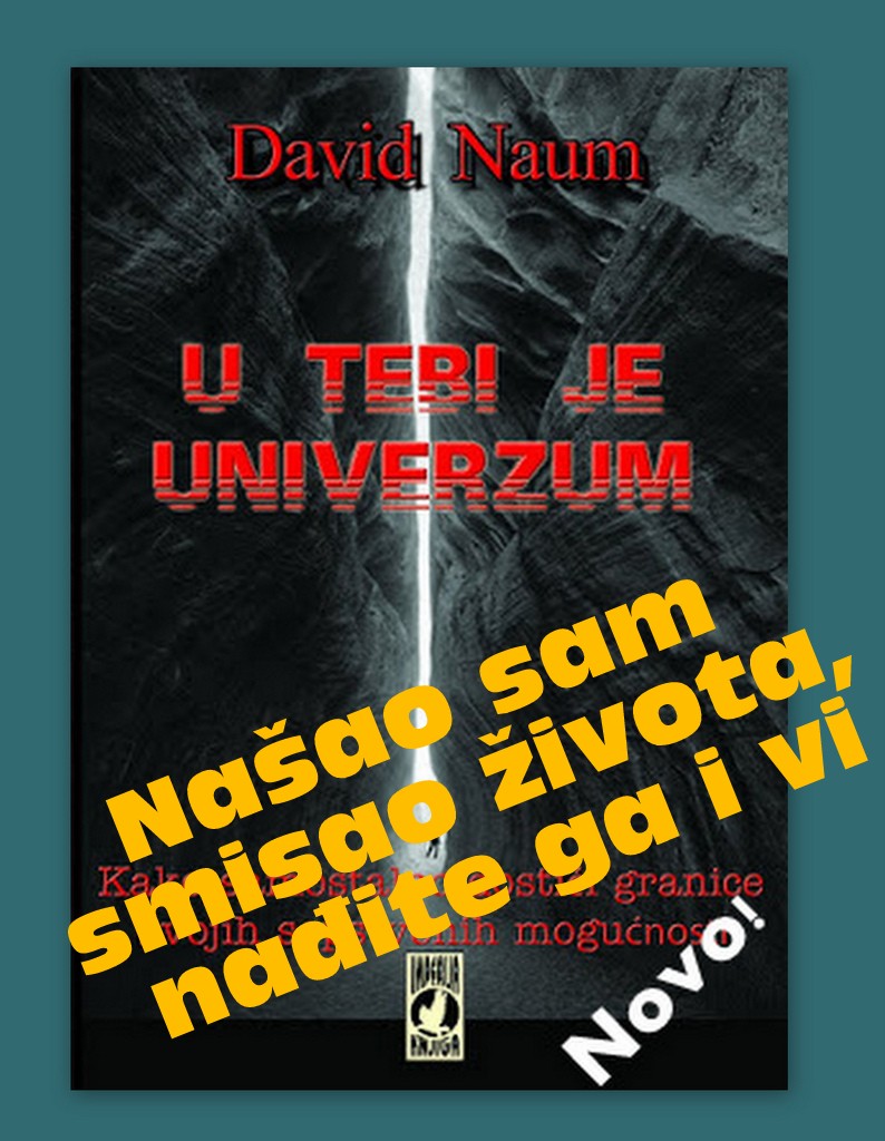 Pisac David Naum, U tebi je Univerzum