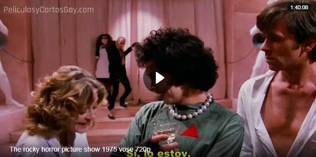 CLIC PARA VER VIDEO The Rocky Horror Picture - PELICULA - 1975 CLIC PARA VER VIDEO The Rocky Horror Picture - PELICULA - 1975