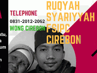 ALAMAT RUQYAH DI CIREBON DAN INDRAMAYU ALAMAT RUQYAH DI CIREBON DAN INDRAMAYU