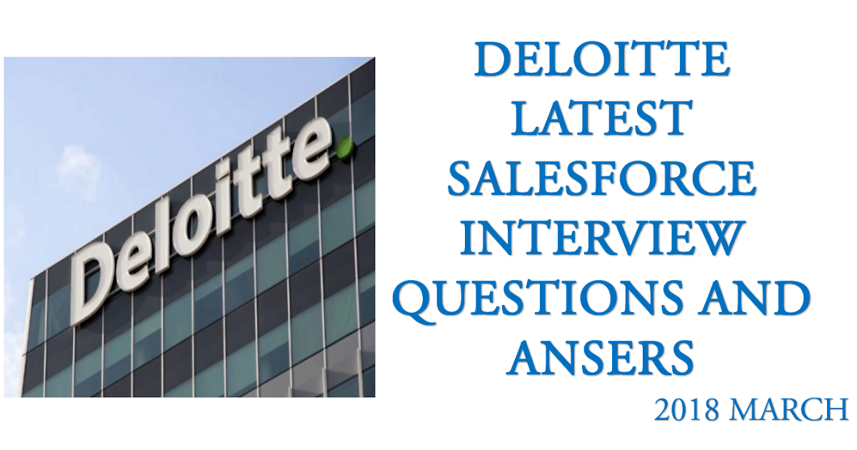 LATEST DELOITTE INTERVIEW QUESTIONS AND ANSWERS MARCH 2108