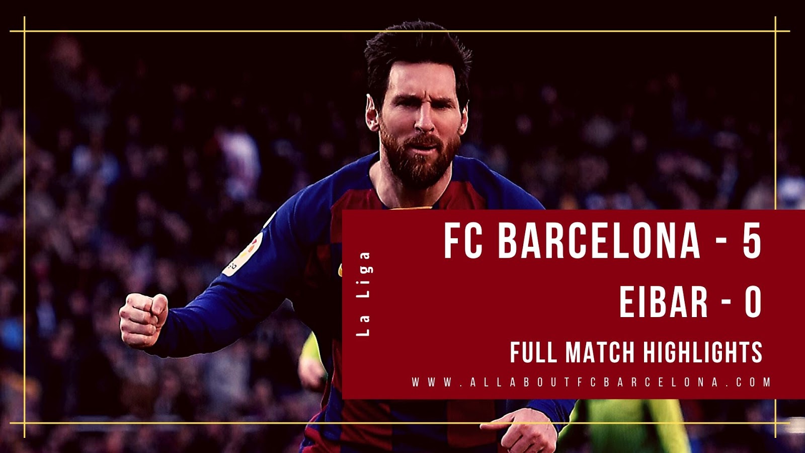 FC Barcelona vs Eibar Highlights | FC Barcelona - 5, - 0