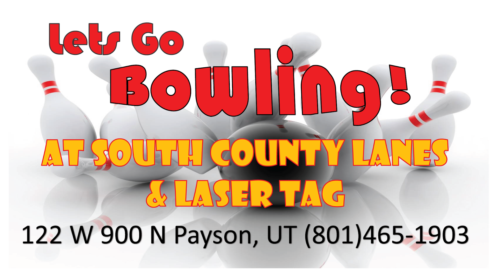The Payson Chronicle "Let's Go Bowling!" at South County Lanes & Laser Tag