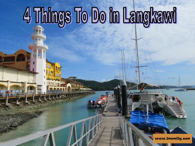 Top 4 Things to do in Langkawi