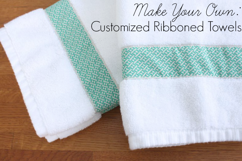 make your own customized ribboned towels via Meet Me in Philadelphia