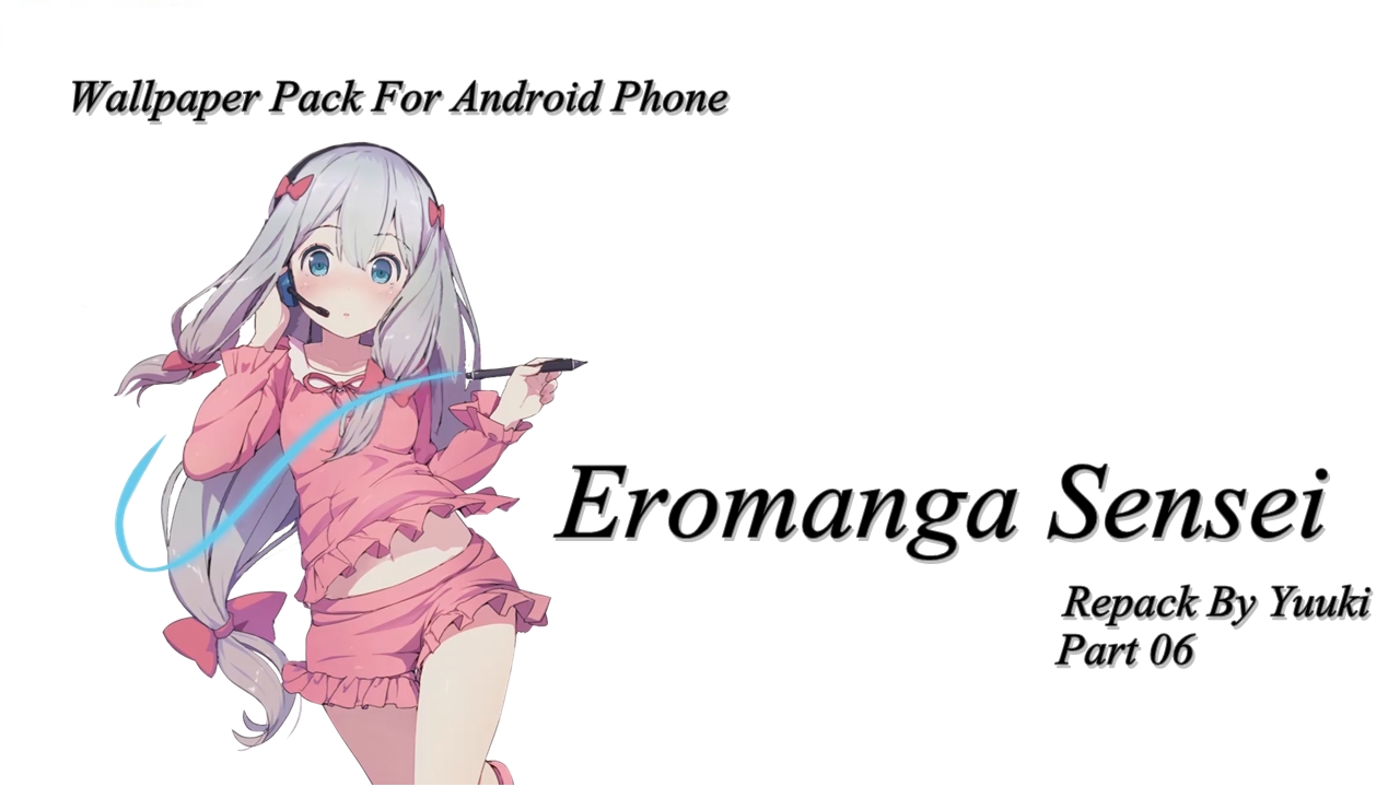 EroManga Sensei Wallpaper Pack For Mobile Phone (Part 06)