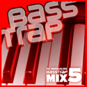 Bass Trap Mix 5