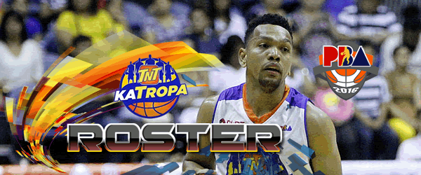 List of Players: TNT Katropa Roster 2016-2017 PBA Philippine Cup