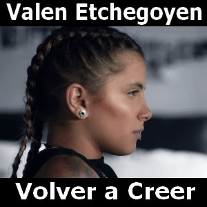 Valen Etchegoyen - Volver a Creer Letra y acordes de guitarra y piano