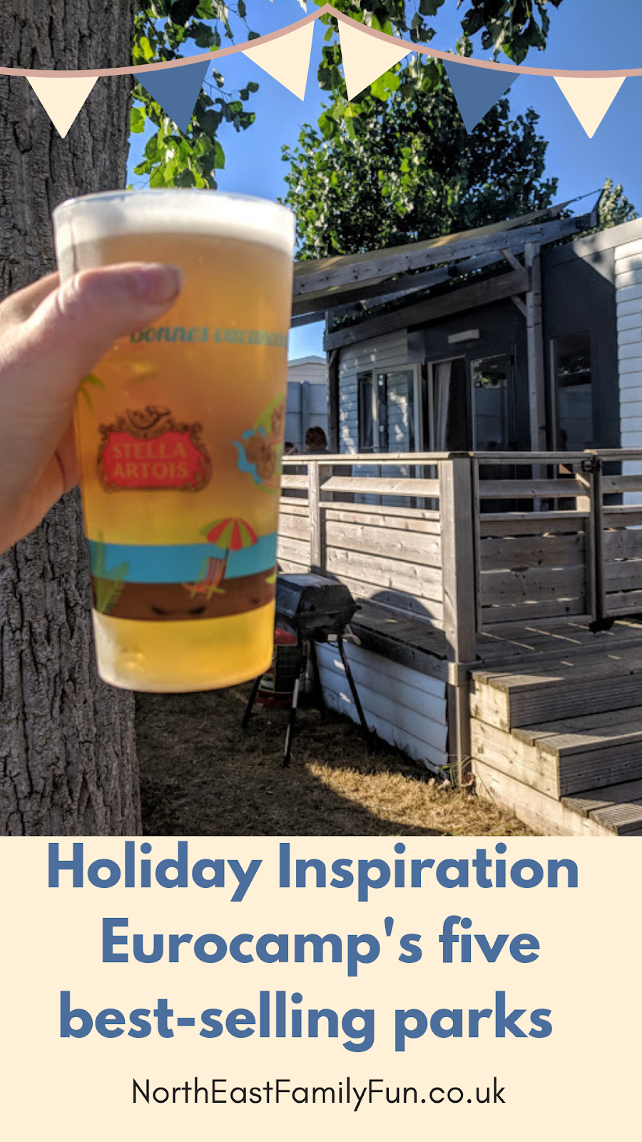 Holiday inspiration for May Half Term Eurocamp's five bestselling