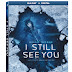 I Still See You Trailer Available Now!  Releasing on Blu-Ray, DVD, and Digital 12/11