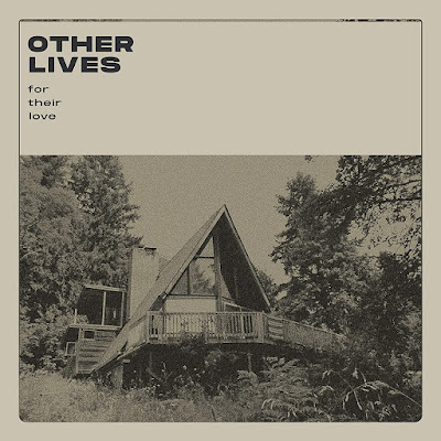 For Their Love Other Lives Album