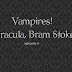Vampires! - Dracula, Bram Stoker