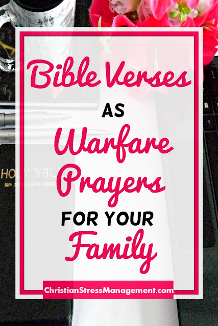Bible Verses as Warfare Prayers for your Family